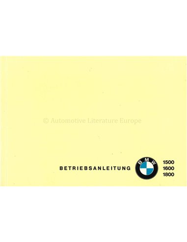 1965 BMW 1500 / 1600 / 1800 BETRIEBSANLEITUNG DEUTSCH