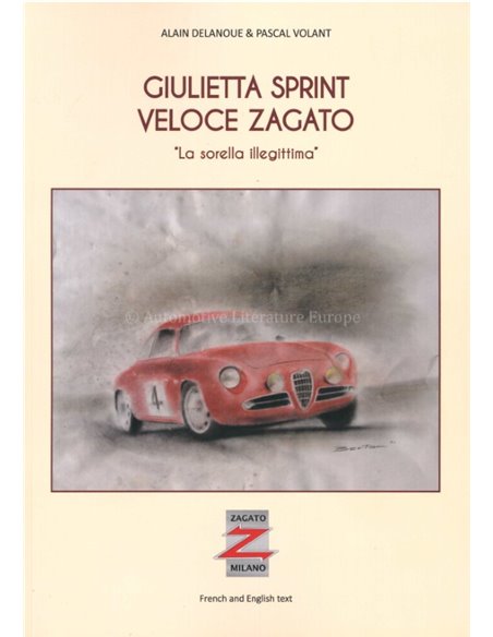 ALFA ROMEO GIULIETTA SPRINT VELOCE ZAGATO - LA SORELLA ILLEGITTIMA - BOOK
