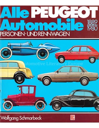 ALLE PEUGEOT AUTOMOBILE 1889 - 1980 - WERNER OSWALD - BOOK