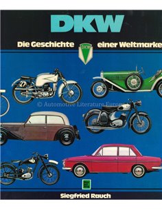 DKW DIE GESCHICHTE EINER WELTMARKE - SIEGFRIED RAUCH - BOOK