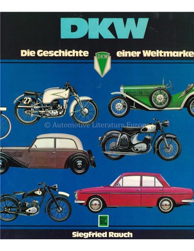 DKW DIE GESCHICHTE EINER WELTMARKE - SIEGFRIED RAUCH - BOOK