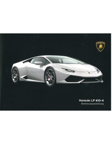 2015 LAMBORGHINI HURACAN LP 610-4 OWNERS MANUAL GERMAN