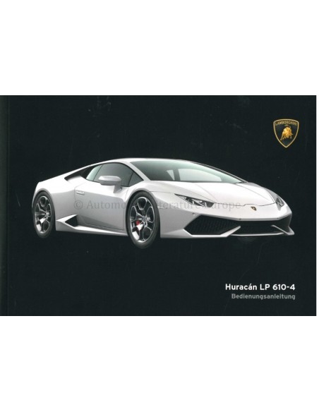 2015 LAMBORGHINI HURACAN LP 610-4 OWNERS MANUAL GERMAN
