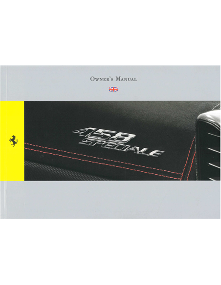 2013 FERRARI 458 SPECIALE OWNER'S MANUAL ENGLISH
