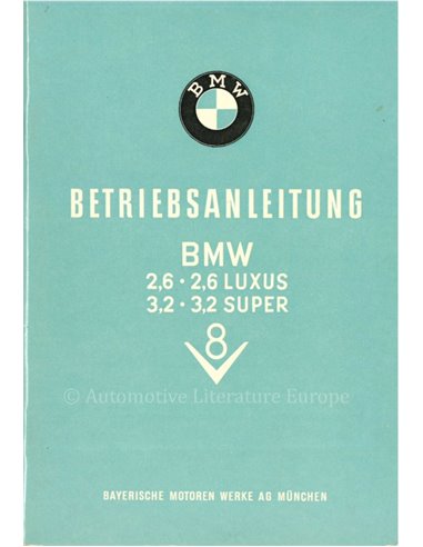 1960 BMW 2.6 LUXUS / 3.2 SUPER V8 INSTRUCTIEBOEKJE DUITS