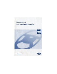 2004 FORD TRANSIT CONNECT INSTRUCTIEBOEKJE NEDERLANDS