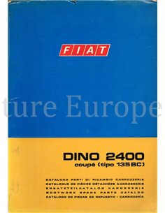 1970 FIAT DINO 2400 COUPE CARROSSERIE ONDERDELENHANDBOEK 