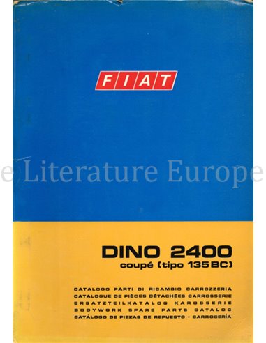 1970 FIAT DINO 2400 COUPE SPARE PARTS BODYWORK CATALOG