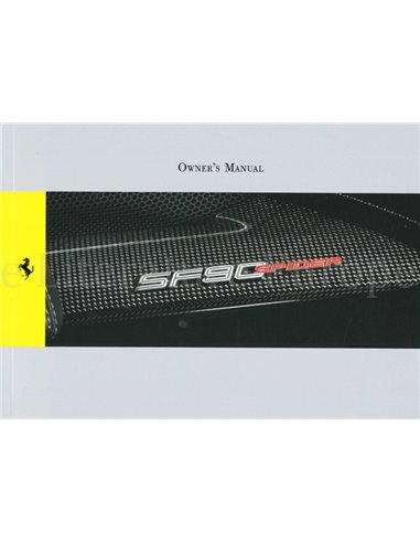 2021 FERRARI SF90 SPIDER OWNERS MANUAL ENGLISH