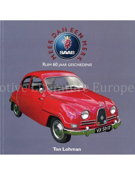 SAAB  RUIM 60 JAAR GESCHIEDENIS - TON LOHMAN - BOEK