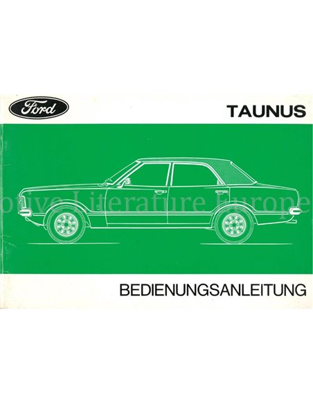 1974 FORD TAUNUS INSTRUCTIEBOEKJE DUITS