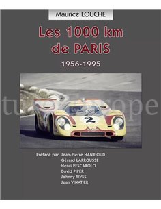 LES 1000KM DE PARIS 1956-1995 BOEK MAURICE LOUCHE 2