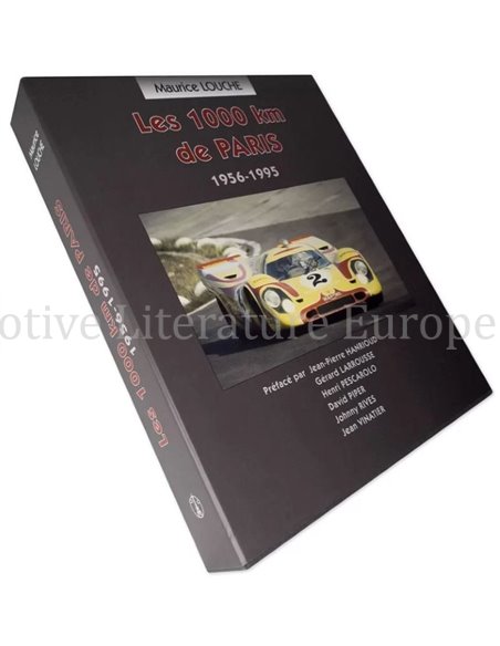 LES 1000KM DE PARIS 1956-1995 BOOK BY MAURICE LOUCHE
