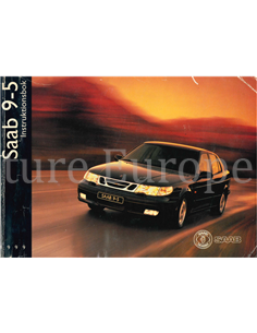 1999 SAAB 9-5 INSTRUCTIEBOEKJE ZWEEDS