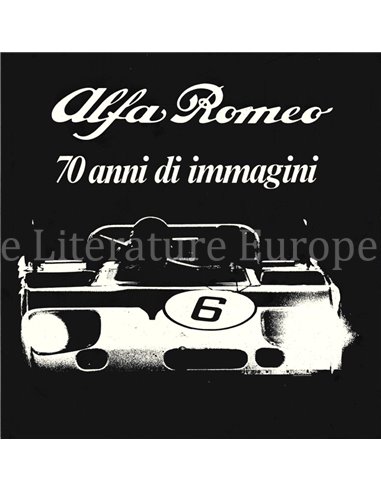 ALFA ROMEO - 70 ANNI DI IMMAGINI - BOOK
