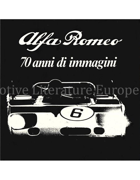 ALFA ROMEO - 70 ANNI DI IMMAGINI - BUCH