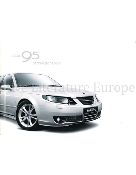 2008 SAAB 9-5 INSTRUCTIEBOEKJE ZWEEDS