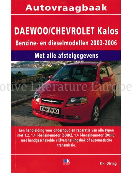 2003 - 2006 CHEVROLET KALOS BENZINE VRAAGBAAK NEDERLANDS