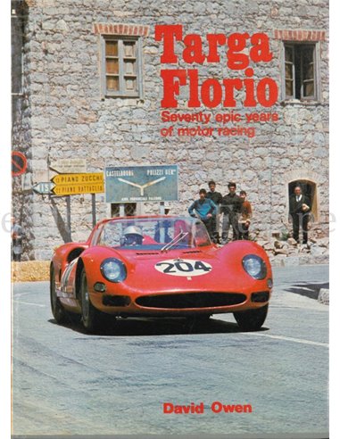 1979 FERRARI TARGA FLORIO SEVENTY EPIC YEARS OF MOTOR RACING - DAVID OWEN - BOOK