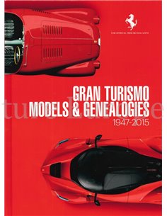 1947 - 2015 FERRARI GRAN TURISMO MODELS & GENEALOGIES HARDCOVER MAGAZINE ENGELS