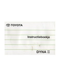 1995 TOYOTA DYNA 100 / 150 INSTRUCTIEBOEKJE NEDERLANDS