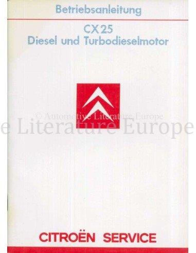 1985 CITROEN CX 25 DIESEL TURBODIESEL INSTRUCTIEBOEKJE DUITS
