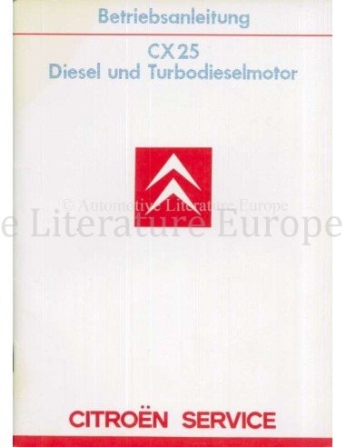 1985 CITROEN CX 25 DIESEL TURBODIESEL OWNERS MANUAL GERMAN