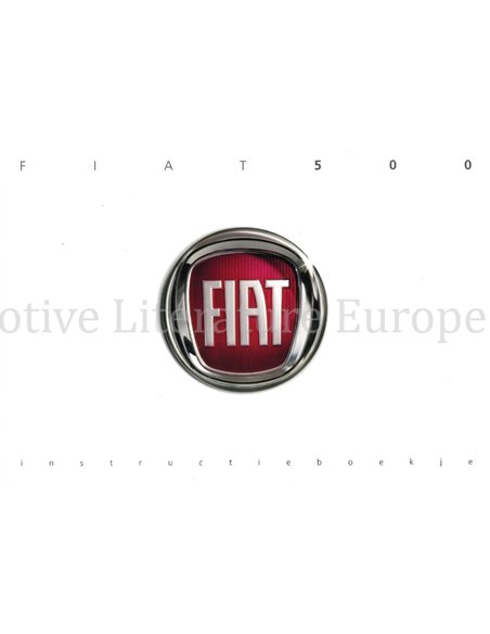 2007 FIAT 500 BETRIEBSANLEITUNG NIEDERLÄNDISCH