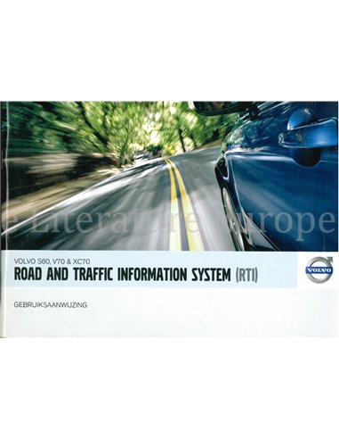 2006 VOLVO ROAD AND TRAFFIC INFORMATION SYSTEM HANDLEIDING NEDERLANDS