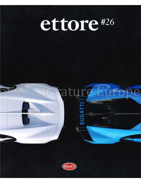 2021 THE OFFICIAL BUGATTI ETTORE MAGAZINE 26 ENGLISH