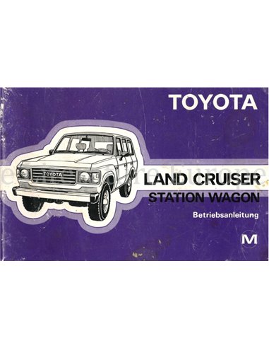 1984 TOYOTA LANDCRUISER STATION WAGON OWNERS MANUAL GERMAN
