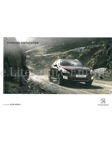 2012 PEUGEOT 508 RXH OWNERS MANUAL DUTCH