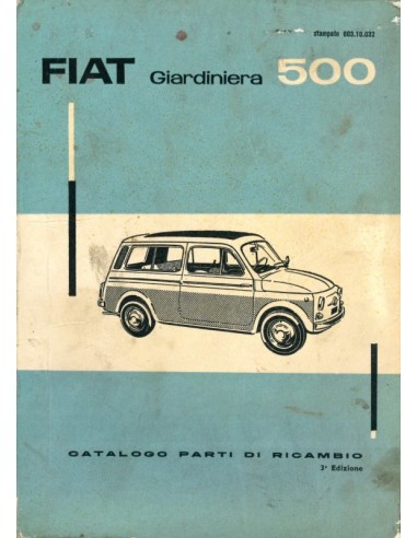 1963 FIAT 500 GIARDINIERA BODY SPARE PARTS MANUAL ITALIAN