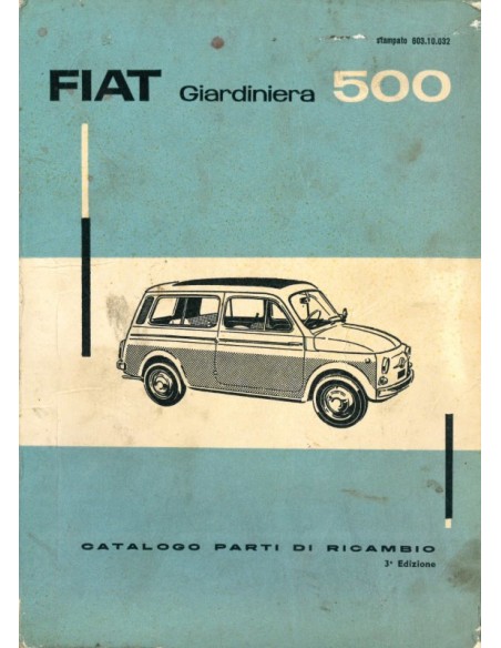 1963 FIAT 500 GIARDINIERA BODY SPARE PARTS MANUAL ITALIAN