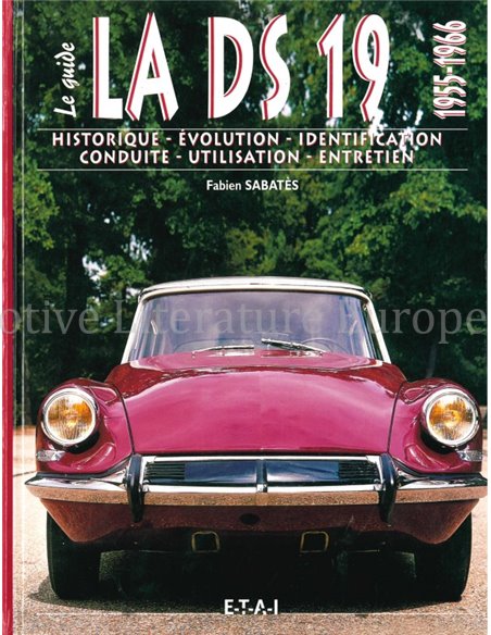 LE GUIDE DE CITROËN DS 19 1955-1966 - FABIEN SABATÈS - BOOK