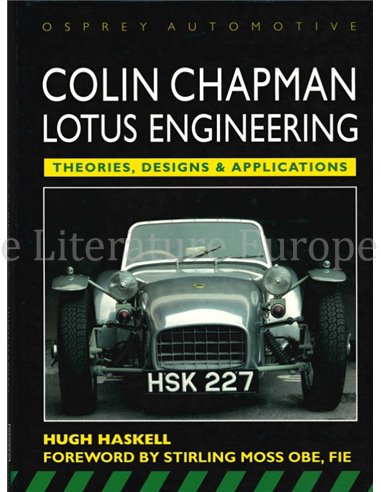 COLIN CHAPMAN, LOTUS ENGINEERING, Theories, Designs & Applications