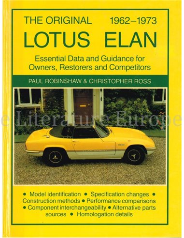 The Original Lotus Elan 1962 - 1973, Essential data and guidance for owners, restores and competitors