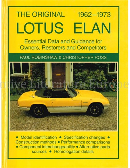 The Original Lotus Elan 1962 - 1973, Essential data and guidance for owners, restores and competitors