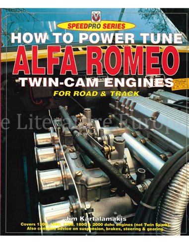 ALFA ROMEO, How to power tune twin-cam engines for road & track (Speedpro series)