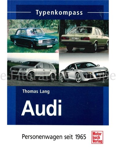 AUDI, PERSONENWAGEN SEIT 1965, TYPENKOMPASS