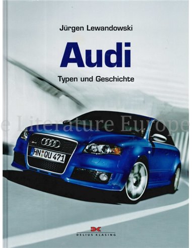 AUDI, TYPEN UND GESCHICHTE