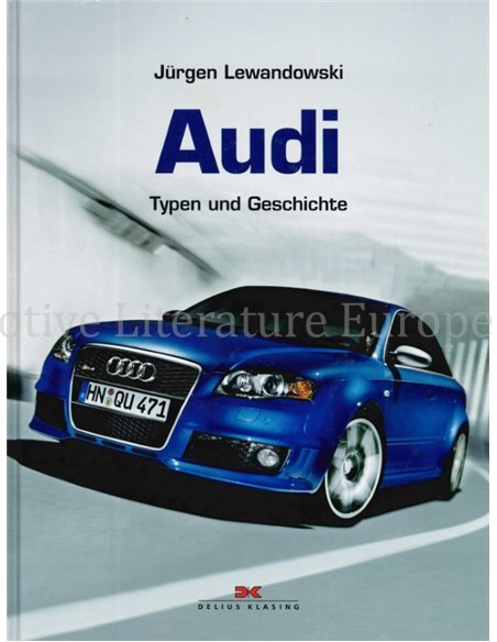 AUDI, TYPEN UND GESCHICHTE