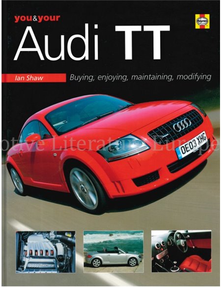 AUDI TT, BUYING ENJOYING MAINTAINING MODIFYING