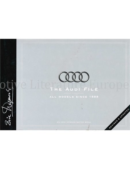 THE AUDI FILE, ALL MOIDELS SINCE 1888