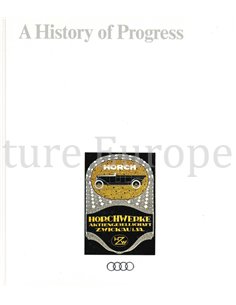 AUDI, A HISTORY OF PROGRESS