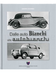 DALLE AUTO BIANCHI ALLE AUTOBIANCHI