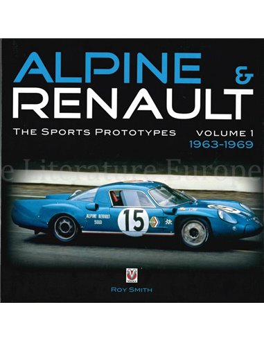 ALPINE & RENAULT, THE SPORT PROTOTYPES, VOLUME 1, 1963 - 1969