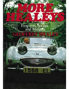 MORE HEALEYS, FROG-EYES, SPRITES, MIDGETS