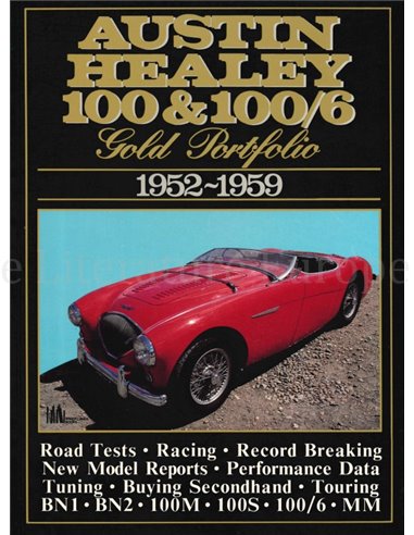 AUSTIN - HEALEY 100 & 100/6 GOLD PORTFOLIO 1952 - 1959