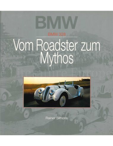 BMW 328, VOM ROADSTER ZUM MYTHOS